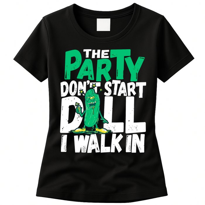 fdp4712846-funny-dill-pickle-lover-the-party-dont-start-till-i-walk-in--black-wt-front
